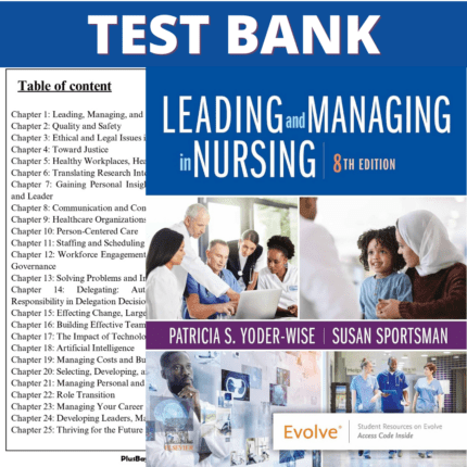 Test Bank for Leading and Managing in Nursing 8th Edition (Yoder-Wise, 2023)