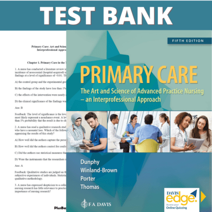 Test Bank for Primary Care Art and Science of Advanced Practice Nursing 5th edition (Dunphy, 2019)