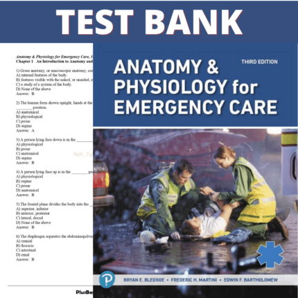 Test Bank for Anatomy & Physiology for Emergency Care, 3rd Edition (Bledsoe, 2020)