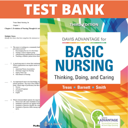 Test Bank for Davis Advantage Basic Nursing Thinking, Doing, and Caring 3rd Edition (Treas, 2021)