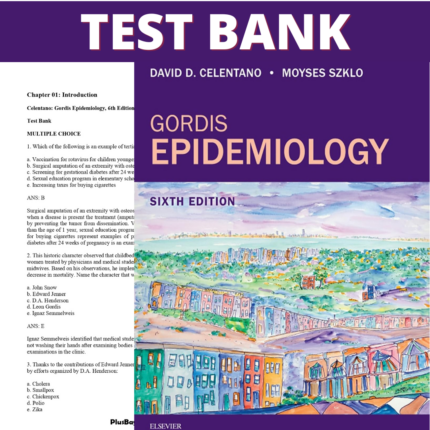 Test Bank for Gordis Epidemiology 6th Edition (Celentano, 2020)