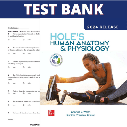 Test Bank for Hole's Human Anatomy & Physiology 16th Edition (Welsh,2024)