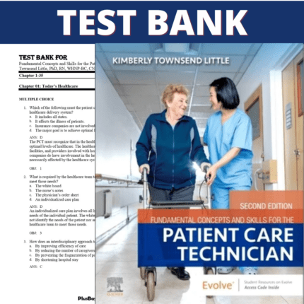 Test Bank for Fundamental Concepts and Skills for the Patient Care Technician, 2nd Edition (Townsend, 2023)