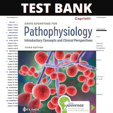 Test Bank for Davis Advantage for Pathophysiology Introductory Concepts 3rd Edition (Capriotti, 2023)