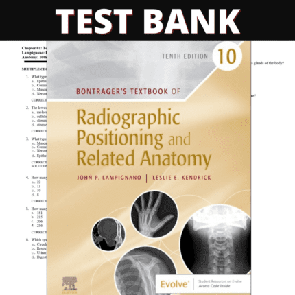 Test Bank for Bontrager's Textbook of Radiographic Positioning and Related Anatomy 10th Edition (Lampignano, 2020)