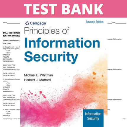 Test Bank for Principles of Information Security 7th Edition (Whitman,2021)