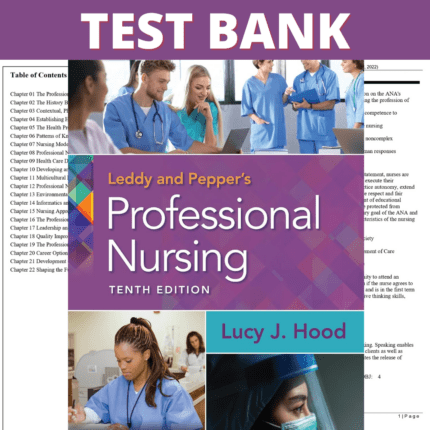 Test Bank for Leddy and Pepper's Professional Nursing, 10th Edition (Hood, 2022)