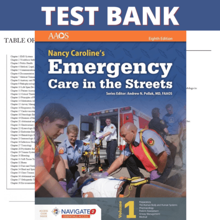 Test Bank for Nancy Caroline’s Emergency Care in the Streets, 8th Edition (Pollak, 2018)