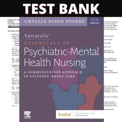 Test Bank for Varcarolis Essentials of Psychiatric Mental Health Nursing 5th Edition (Fosbre, 2023)