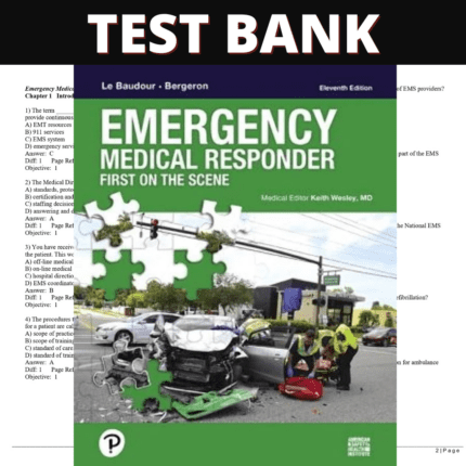 Test Bank for Emergency Medical Responder First on Scene, 11th Edition (Le Baudour, 2019)