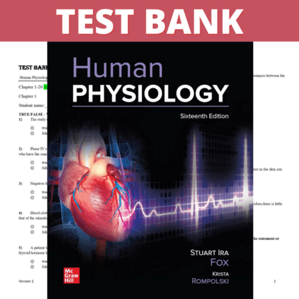 Test Bank for Human Physiology 16th Edition (Fox, 2022)