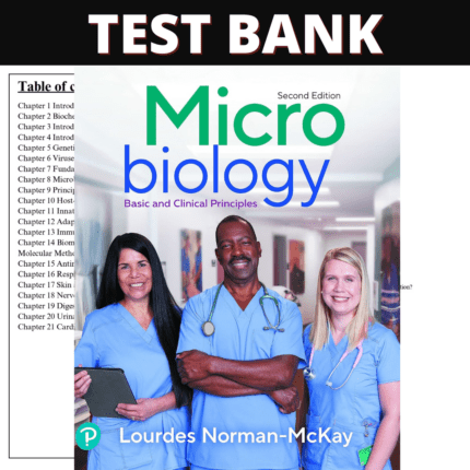 Test Bank for Microbiology Basic and Clinical Principles 2nd Edition (Norman-McKay, 2023)