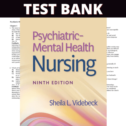 Test bank - Psychiatric Mental Health Nursing, 9th Edition (Videbeck, 2023), All Chapters