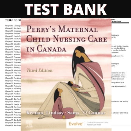 Test Bank for Perrys Maternal Child Nursing Care in Canada, 3rd Edition (Keenan-Lindsay, 2022)