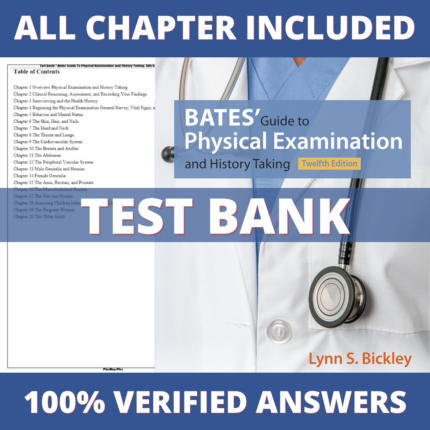 Test Bank for Bates Guide To Physical Examination and History Taking, 12th Edition (Bickley, 2017)