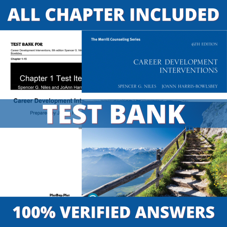 Test Bank for Career Development Interventions, 6th Edition (Niles, 2021)