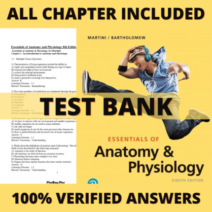 Test Bank for Essentials of Anatomy & Physiology, 8th Edition (Martini, 2020)