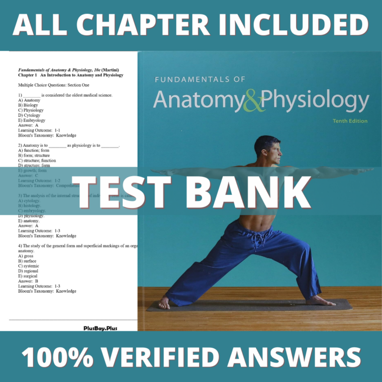 Test Bank for Fundamentals of Anatomy & Physiology, 10th Edition (Martini, 2015)