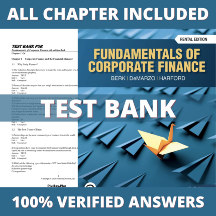 Test Bank for Fundamentals of Corporate Finance 6th Edition (Berk, 2024)