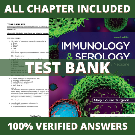 Test Bank for Immunology and Serology in Laboratory Medicine, 7th Edition (Turgeon, 2022)