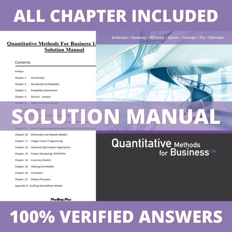 Solution Manual for Quantitative Methods for Business 13th Edition (Anderson, 2016)