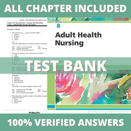 Test Bank for Adult Health Nursing, 8th edition (Cooper, 2019)