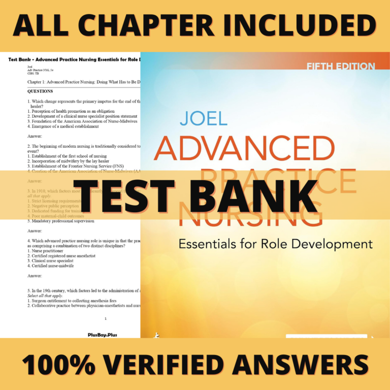 Test Bank for Advanced Practice Nursing Essentials for Role Development, 5th Edition (Joel, 2023)