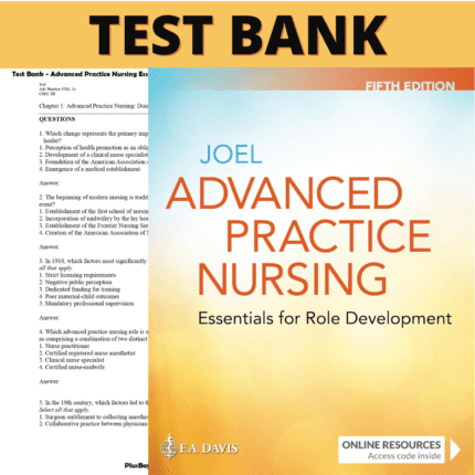 Test Bank for Advanced Practice Nursing Essentials for Role Development, 5th Edition (Joel, 2023)