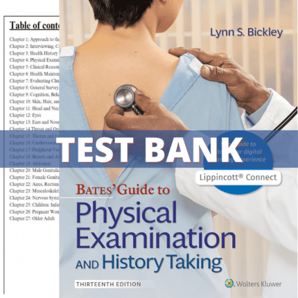 Test Bank for Bates Guide To Physical Examination and History Taking, 13th Edition (Bickley, 2021)