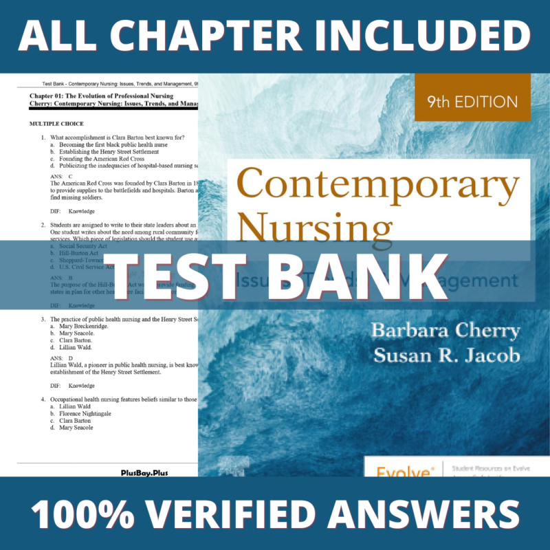 Test Bank for Contemporary Nursing Issues, Trends, and Management, 9th edition (Cherry, 2023)