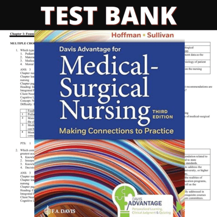 Test Bank for Davis Advantage for Medical-Surgical Nursing Making Connections to Practice 3rd Edition (Hoffman, 2023)