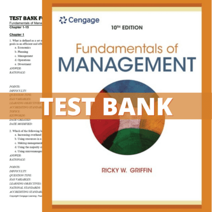 Test Bank - Fundamentals of Management 10th Edition (Griffin, 2021)