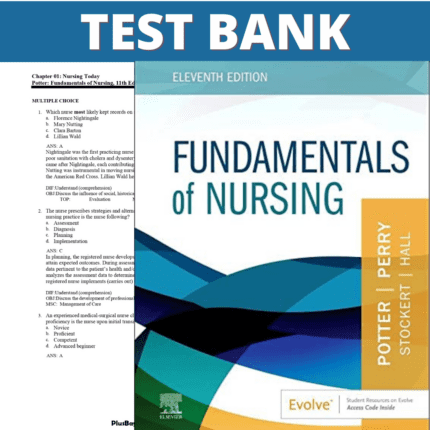 Test Bank for Fundamentals of Nursing 11TH Edition (Perry, 2022)