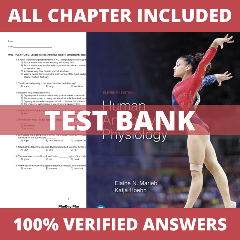 Test Bank for Human Anatomy & Physiology 11th Edition (Marieb, 2019)