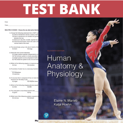 Test Bank for Human Anatomy & Physiology 11th Edition (Marieb, 2019)