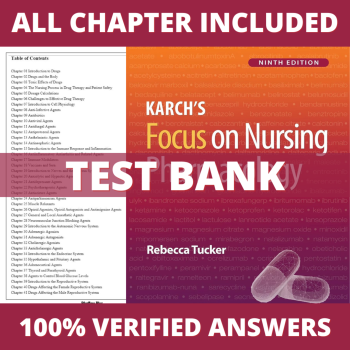 Test Bank for Karch's Focus on Nursing Pharmacology, 9th Edition (Tucker, 2024)