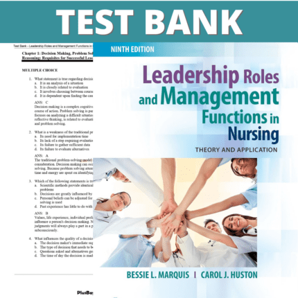 Test Bank for Leadership Roles and Management Functions in Nursing Theory and Application, 9th Edition (Marquis, 2018)