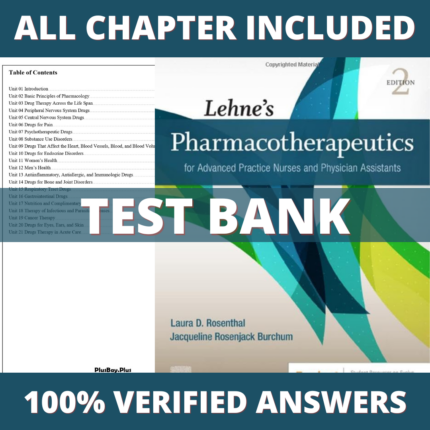 Test Bank for Lehnes Pharmacotherapeutics for Advanced Practice Nurses and Physician Assistants, 2nd Edition (Rosenthal, 2021)