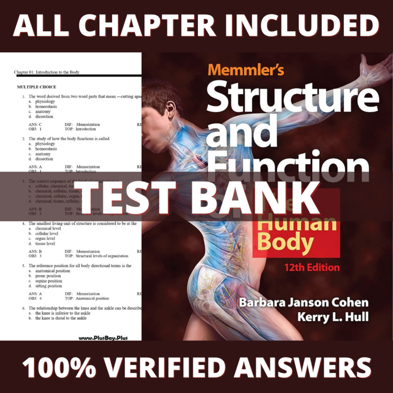 Test Bank for Memmler's Structure & Function of the Human Body 12th Edition (Cohen, 2021)