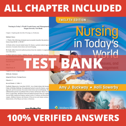 Test Bank for Nursing in Today's World Trends, Issues, and Management 12th Edition (Buckway, 2023)