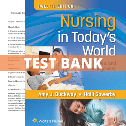 Test Bank for Nursing in Today's World Trends, Issues, and Management 12th Edition (Buckway, 2023)