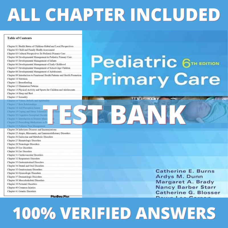 Test Bank for Pediatric Primary Care 6th Edition (Burns, 2016)