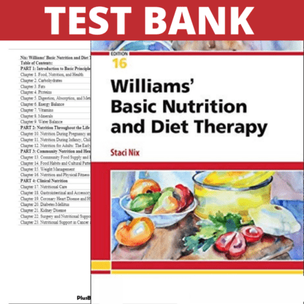 Test Bank for Williams' Basic Nutrition & Diet Therapy 16th Edition (McIntosh, 2022)