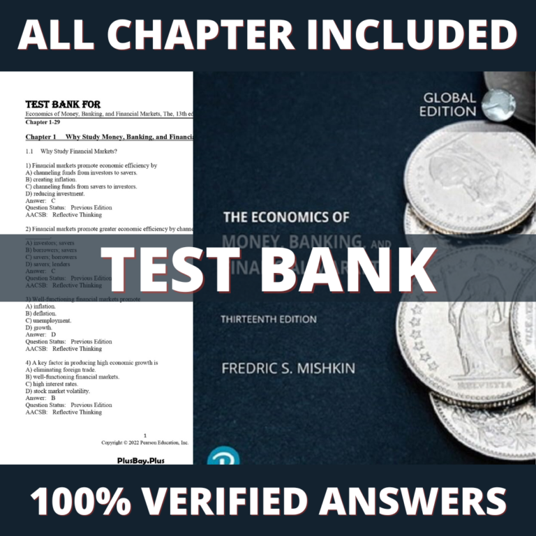 Test Bank for The Economics of Money, Banking and Financial Markets 13th Edition (Mishkin, 2021)