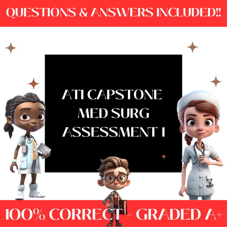 ATI Capstone Med Surg Assessment 1 2019 Exam Certified Study Guide