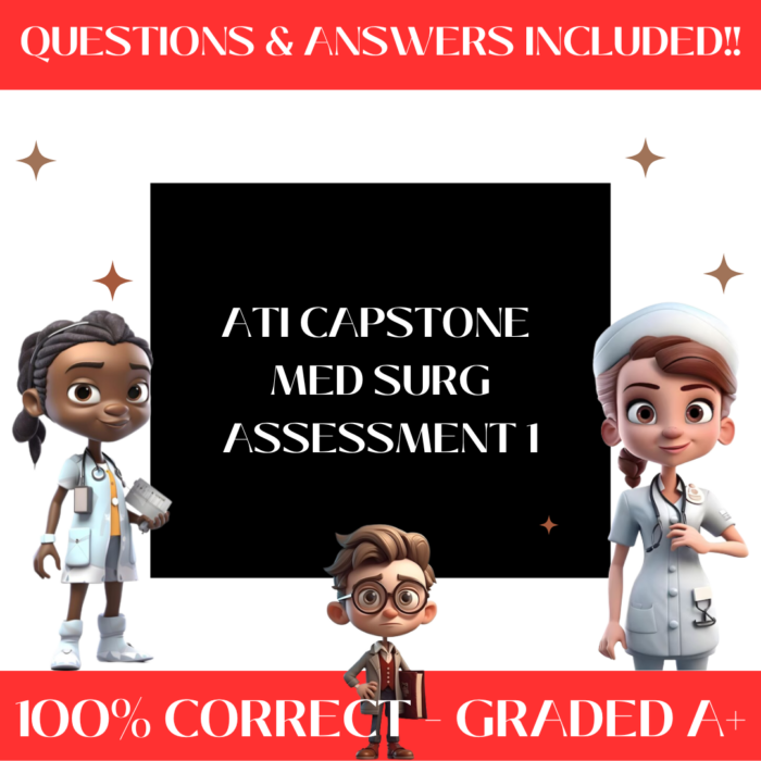 ATI Capstone Med Surg Assessment 1 Exam Certified Study Guide