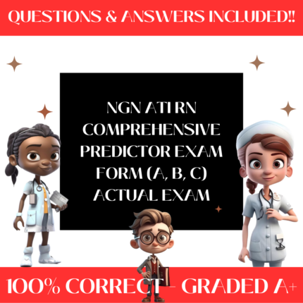 NGN ATI RN Comprehensive Predictor Forms A, B, and C Exam