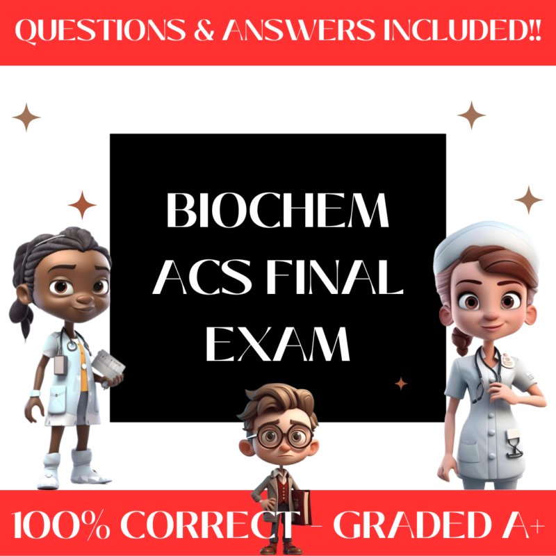 Biochem ACS Final Exam Certified Study Guide