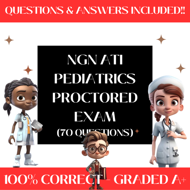 NGN ATI Pediatrics Proctored Exam (70+ Questions)