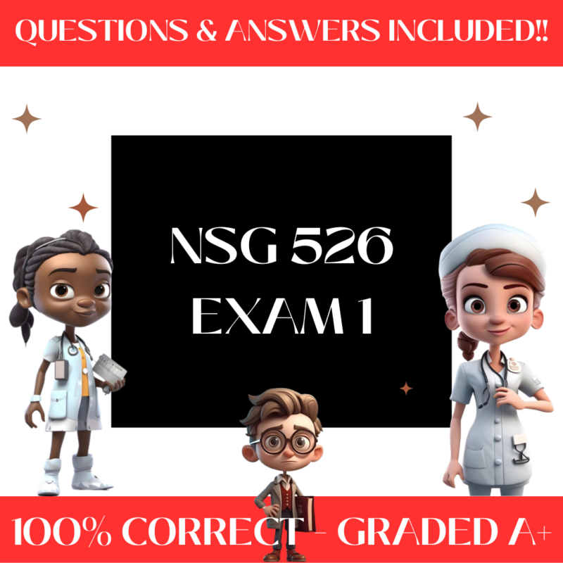 NSG 526 Exam 1